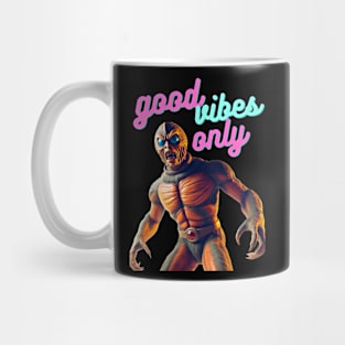 Good vibes only Mug